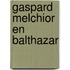 Gaspard melchior en balthazar