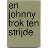 En Johnny trok ten strijde door Trumbo