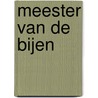 Meester van de bijen by M. Jacques