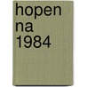 Hopen na 1984 door Rompuy