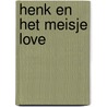 Henk en het meisje love by Leeman