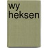 Wy heksen