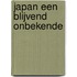 Japan een blijvend onbekende