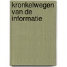 Kronkelwegen van de informatie door Goeyse