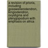 A revision of Prioria, including Gossweilerodendron, Kingiodendron, Oxystigma and Pterygopodium with emphasis on Africa by F.J. Breteler