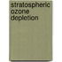 Stratospheric ozone depletion