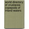World Directory of Crustacea Copepoda of Inland Waters door D. Defaye