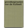 Grondbeginselen van de Fruitteelt by Unknown