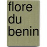 Flore du Benin by Unknown