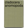 Cladocera : Anomopoda door M.Y. Orlova-Bienkowskaja