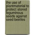 The use of plantmaterial to protect stored leguminous seeds against seed beetles