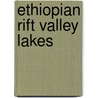 Ethiopian rift valley lakes door Onbekend