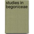 Studies in Begoniceae