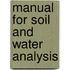 Manual for soil and water analysis