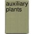 Auxiliary plants