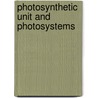 Photosynthetic unit and photosystems by A. Wild