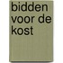 Bidden voor de kost
