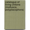 Catalogue of living Chitons (Mollusca, Polyplacophora) door R.A. van Belle