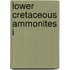 Lower Cretaceous Ammonites I