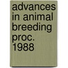 Advances in animal breeding proc. 1988 door Onbekend