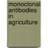 Monoclonal antibodies in agriculture