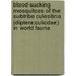 Blood-sucking mosquitoes of the subtribe Culesitina (Diptera:Culicdae) in world fauna