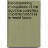 Blood-sucking mosquitoes of the subtribe Culesitina (Diptera:Culicdae) in world fauna door A.V. Maslow