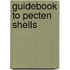 Guidebook to pecten shells