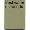Freshwater ostracods door P.A. Henderson
