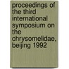 Proceedings of the third international symposium on the Chrysomelidae, Beijing 1992 door Onbekend