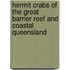 Hermit crabs of the great barrier reef and coastal Queensland