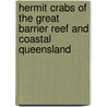 Hermit crabs of the great barrier reef and coastal Queensland door Chr.C. Tudge