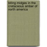 Biting midges in the Cretaceous amber of North America door A. Borkent
