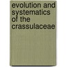 Evolution and systematics of the crassulaceae by Unknown
