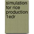 Simulation for rice production 1edr