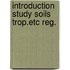 Introduction study soils trop.etc reg.