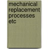 Mechanical replacement processes etc door Elbersen
