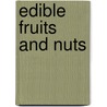 Edible fruits and nuts door Onbekend