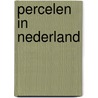 Percelen in nederland by Barends