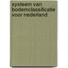 Systeem van bodemclassificatie voor nederland door Piet Bakker