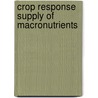 Crop response supply of macronutrients door van M. Keulen