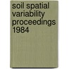 Soil spatial variability proceedings 1984 door Onbekend