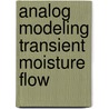 Analog modeling transient moisture flow door Wind