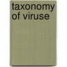 Taxonomy of viruse by Unknown