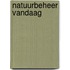 Natuurbeheer vandaag