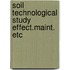 Soil technological study effect.maint. etc
