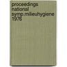 Proceedings national symp.milieuhygiene 1976 door Onbekend