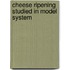 Cheese ripening studied in model system
