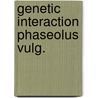 Genetic interaction phaseolus vulg. door Dryfhout