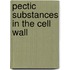 Pectic substances in the cell wall